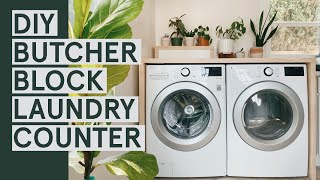 DIY Waterfall Butcher Block Laundry Counter for Washer and Dryer
