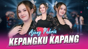 Ajeng Febria feat. Yayan Jandut - Kepangku Kapang (Official Music Video)