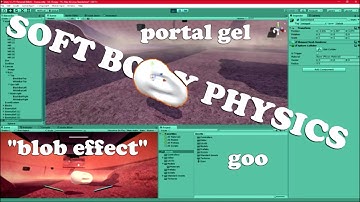 Soft Body Physics in Unity 5 (goo, portal gel, blob effect)