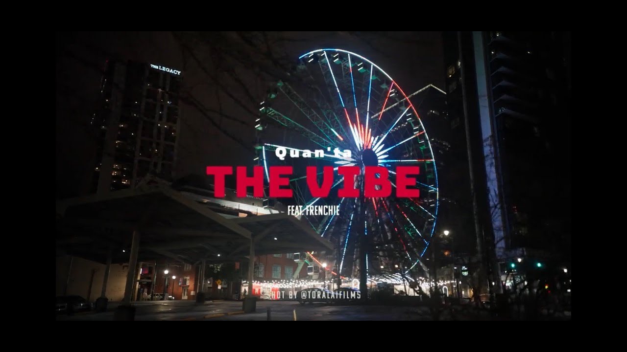Quan'ta & Frenchie  - The Vibe (Official Video)