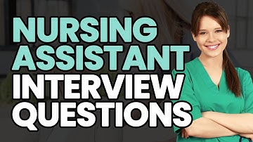 24 CNA Interview Questions and Answers (GENERAL AND BEHAVIORAL)