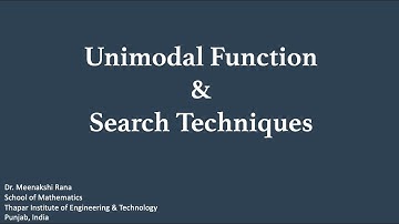 Introduction Unimodal function & Search Techniques