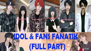 TIKTOK REVLICCA - IDOL & FANS FANATIK (FULL PART)