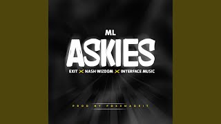 Askies feat Exit Nash Wizdom U0026 Interface 