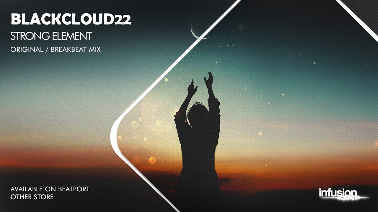 Watch Blackcloud22 - Strong Element (Original mix) on YouTube Watch Blackcloud22 - Strong Element (Original mix) on YouTube