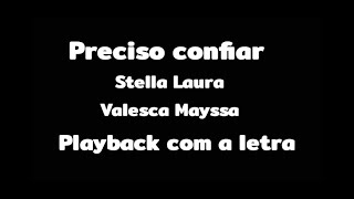 Hino preciso confiar playback com a letra stella Laura velesca Maysa #hinoplayback