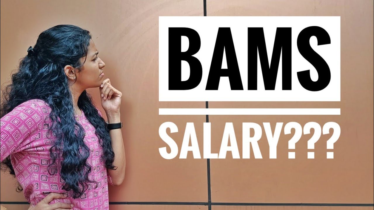 BAMS SALARY????/Bams salary of freshers
