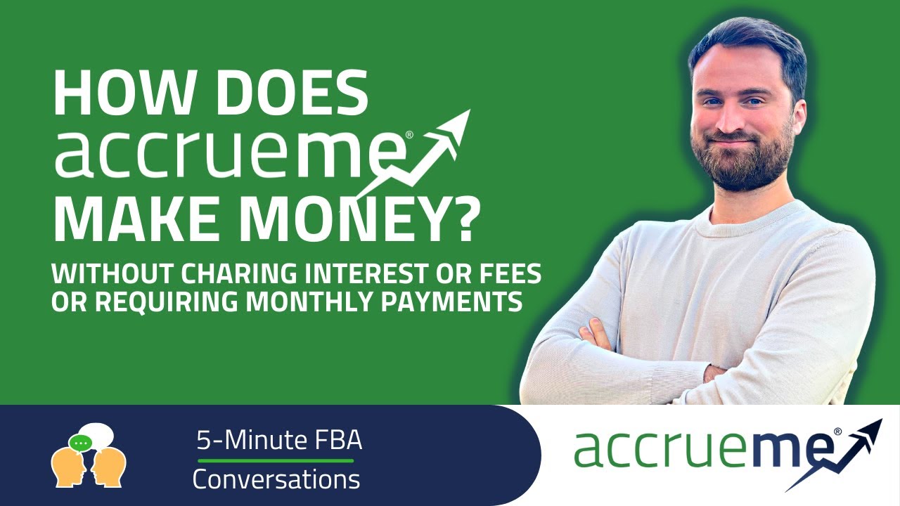 How Does AccrueMe Make Money? Zero Interest, Zero Fees, Zero Payments