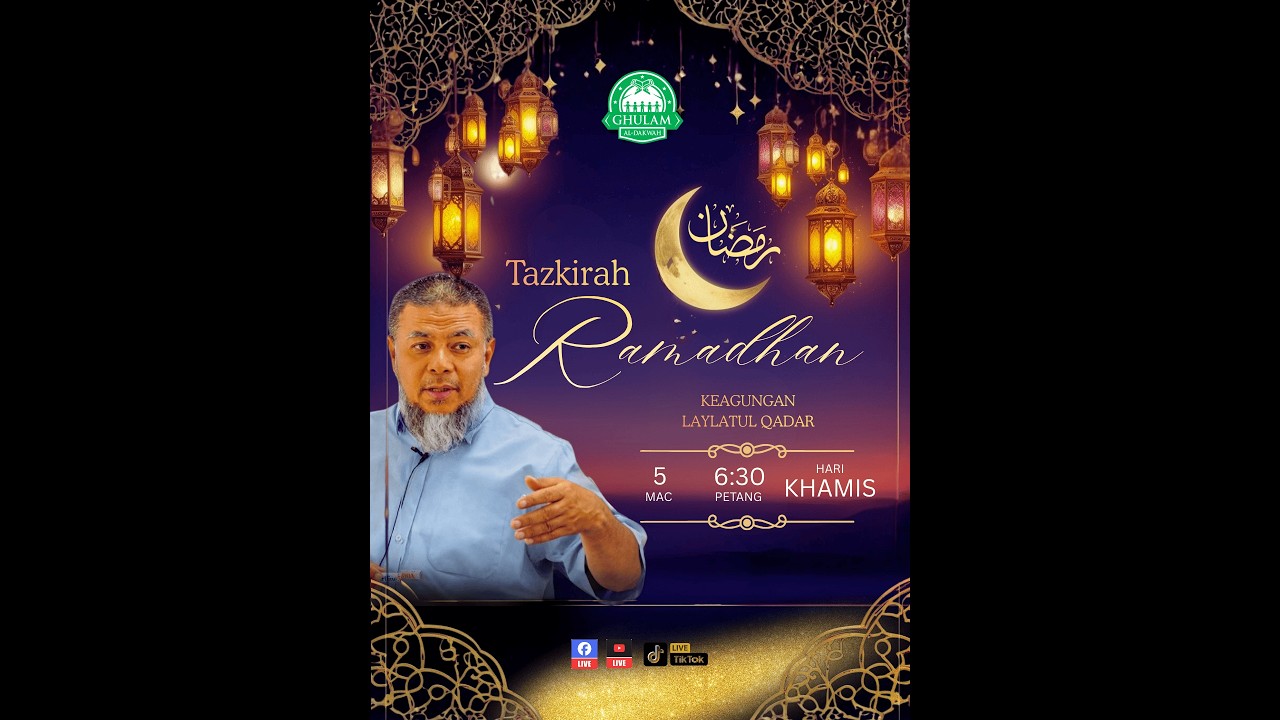 [LIVE] RAMADAN: Keagungan Laylatul Qadar ~ 5/3/2026 (ISNIN)