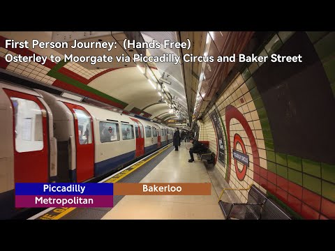 First Person Journey: Osterley to Moorgate via Piccadilly Circus and Baker Street (Hands Free)