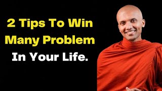 2 Tips To Win Many Problems in Your Life  Buddhism