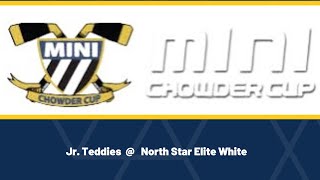 Mini Chowder Cup - Elite || North Star Elite White (3) Vs. Jr. Teddies (3)