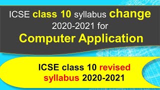 ICSE Class 10 Syllabus Change 2020-21 for Computer Application | ICSE 10 Revised Syllabus 2020-21 screenshot 4