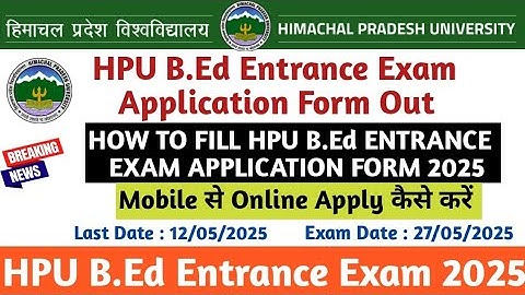 HPU Admission Process: A Complete Guide | Guide How to fill HPU B.Ed Entrance Exam Form 2025 |
