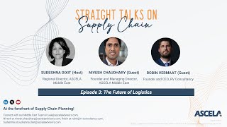 ASCELA Podcasts - Straight Talks on Supply Chain - Episode 3 - Future of Logistics