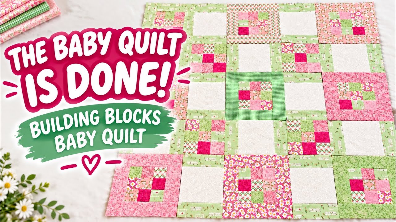 The Baby Quilt is Done !! | Building Blocks Quilt | Beginner Quilting ...