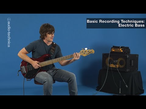 Basic Recording Techniques: Electric Bass