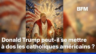 États-Unis: Donald Trump peut-il se mettre à dos les catholiques américains?
