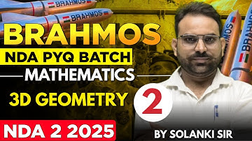 3D Geometry Class 2 | NDA PYQS Series 2025 - Brahmos Batch | Maths For NDA 2 2025 | LWS