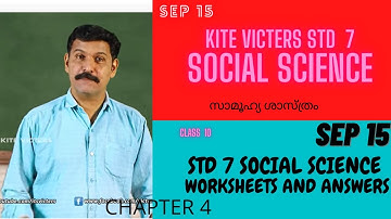 KITE VICTERS STD 7 Social Science SEP 15 WORKSHEETS , HOME WORK
