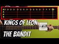 Kings Of Leon - The Bandit Bass Cover (With Tab)