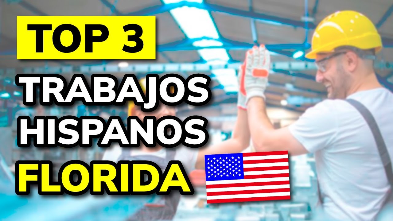 💼 3 Mejores Trabajos para Hispanos en Florida (USA)