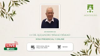 Misa presencial y online en memoria de Dr. Alejandro Wakao Wakao