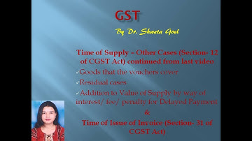 Time of Supply - Other Cases II Time of issue of Invoice II For BBA/ B.Com II GGSIPU