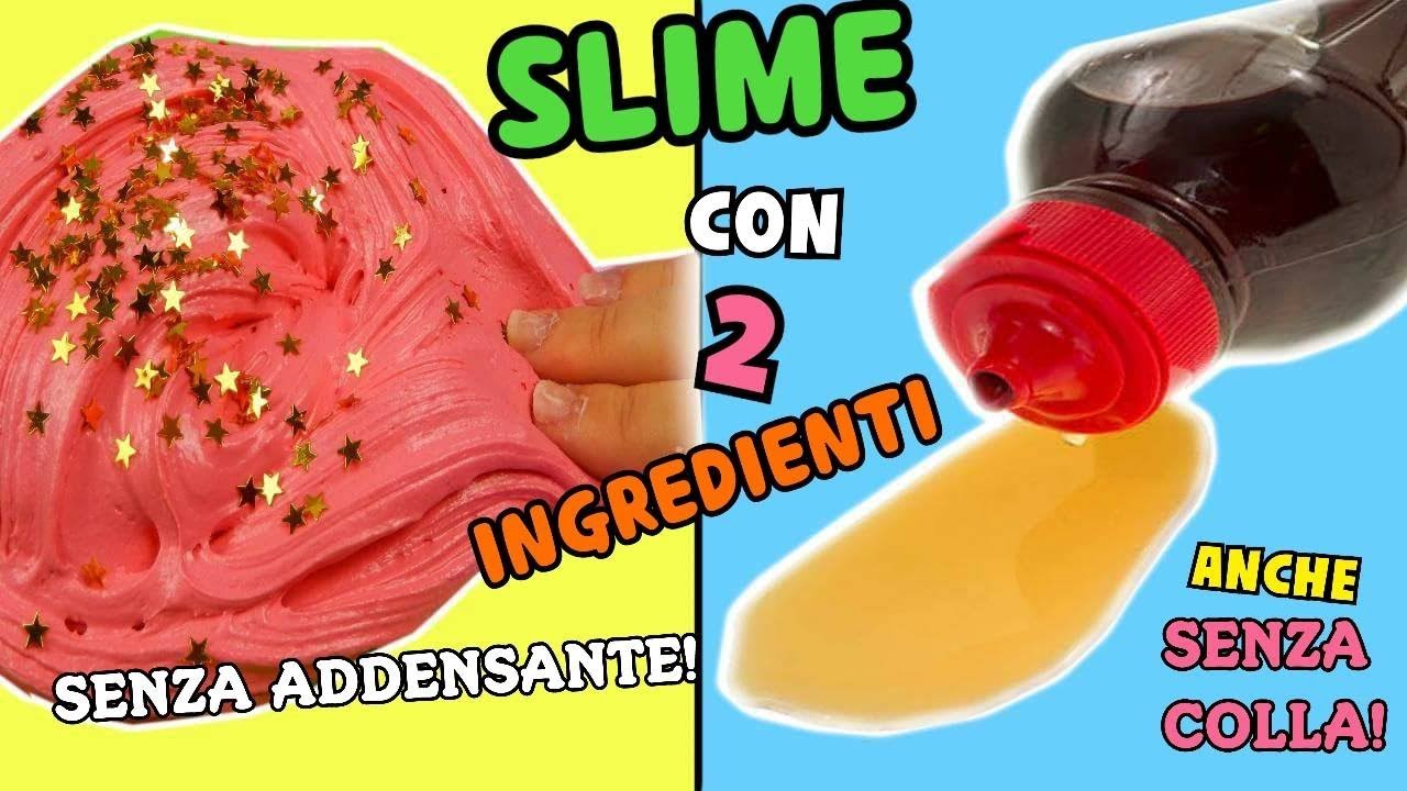 5 SLIME CON 2 INGREDIENTI ANCHE SENZA COLLA E SENZA ADDENSANTE! Iolanda Sweets YouTube