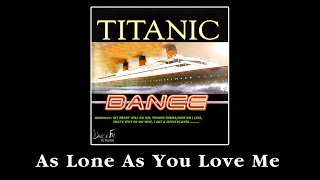 As Lone As You Love Me (Dance Version) - Backstreet Boys | Titanic Dance #dance