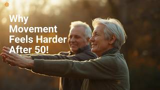 Why Movement Feels Harder After 50 And What Actually Helps!
