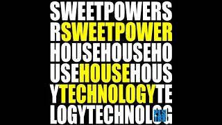 Sweetpower - House Technology (Original Mix) SHORT CUT