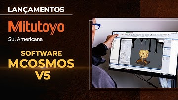 Mitutoyo | Conheça o Software MCOSMOS V5