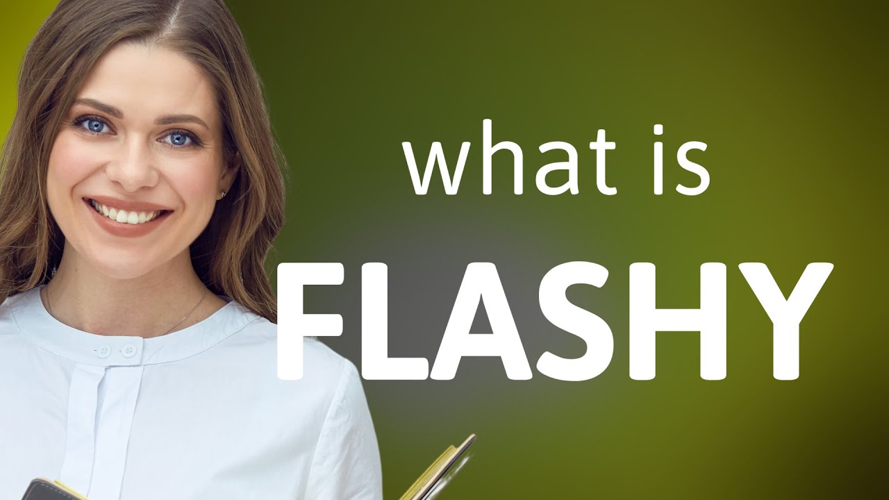Flashy Explained: More than Just Bright! - YouTube