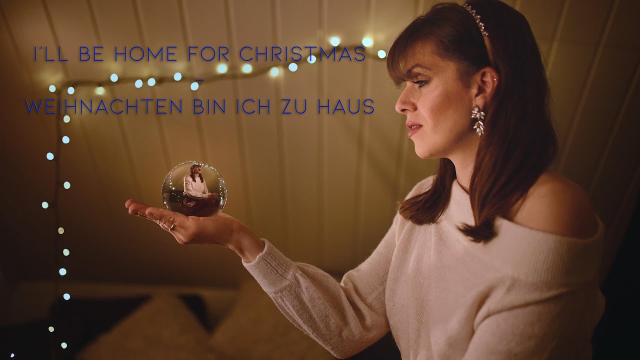 Weihnachten Bin Ich Zu Hause I'll be home for christmas - Weihnachten bin ich zu Haus (cover) - YouTube