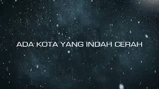 Ada kota yang indah cerah (video lyric