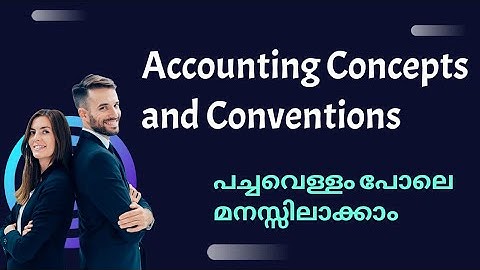 Accounting Concepts and Conventions malayalam|5thsem Basic accounting open course Calicut University