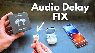 Samsung Galaxy Buds 4 Pro - Audio Delays / Lags? How to FIX Audio Delays & Audio Sync Issues