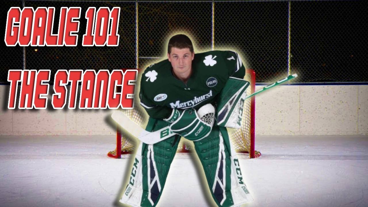 Hockey Goalie 101 The Basic Goalie Stance/Position YouTube