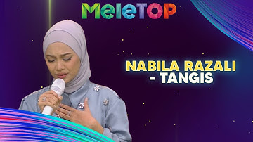 Nabila Razali - Tangis | MeleTOP | Nabil & Namie