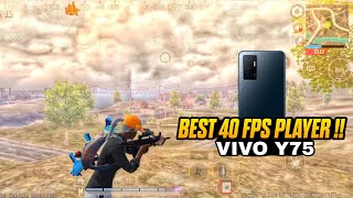 BEST 40 FPS PLAYER โข VIVO Y75 โข BGMI โ๏ธ