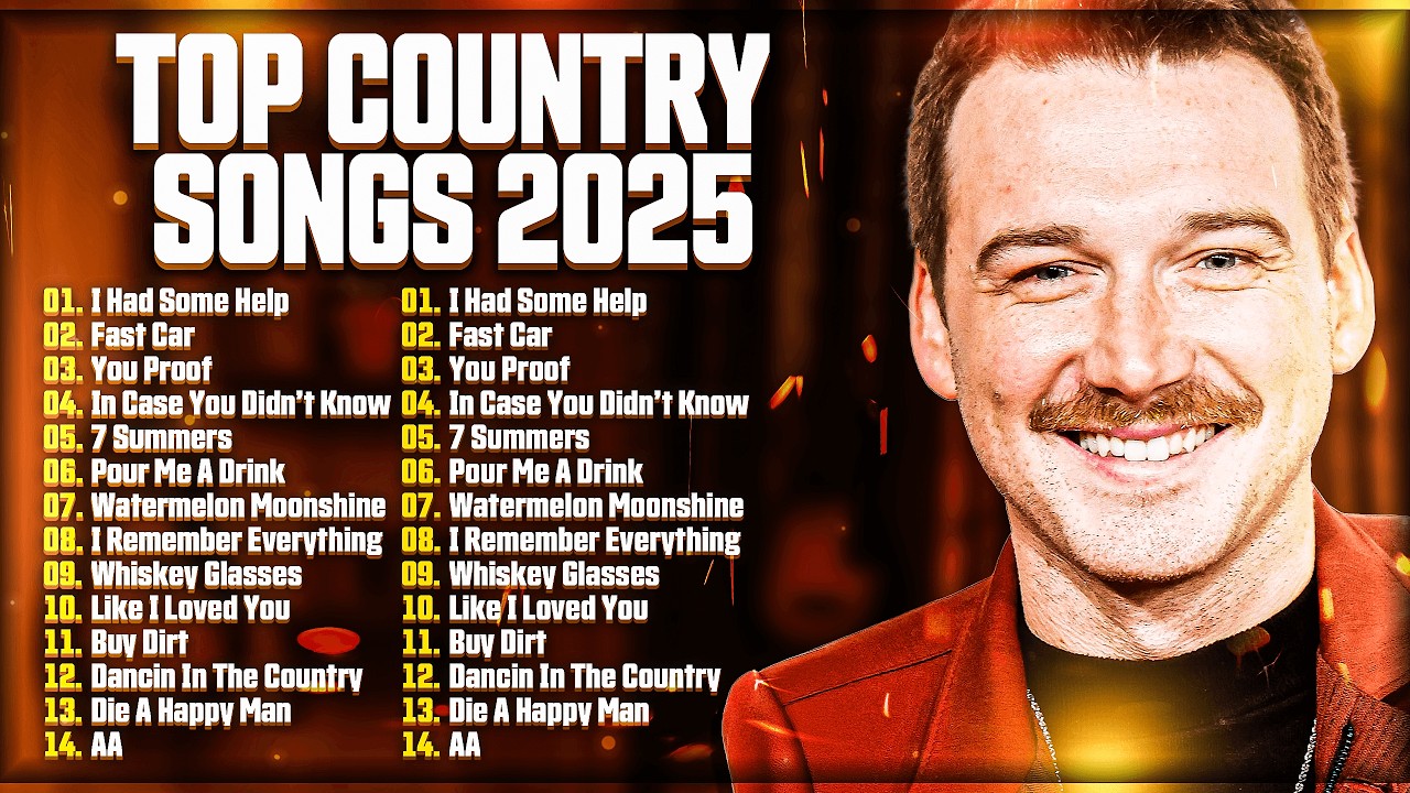 Country Music 2025 Top Songs Playlist Morgan Wallen Zach Bryan Luke Combs Thomas Rhett