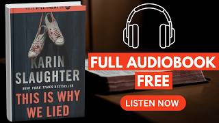 This Is Why We Lied by Karin Slaughter [ Full Audiobook Free ]