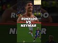ronaldo vs neymar