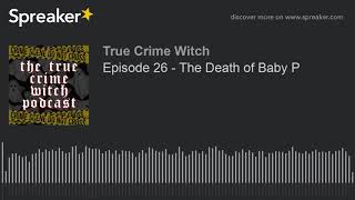 Episode 26 - The Death of Baby P