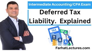 Deferred Tax Liability Explained. CPA Exam