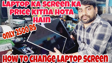 Laptop screen replacement cost | 2500 rs | hp, dell, asus, acer | How to change laptop screen 2025