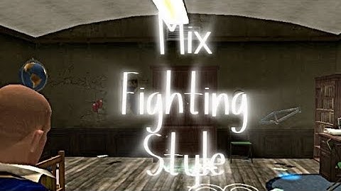 BULLY AE Mods | Mix Fighting Style (Test)