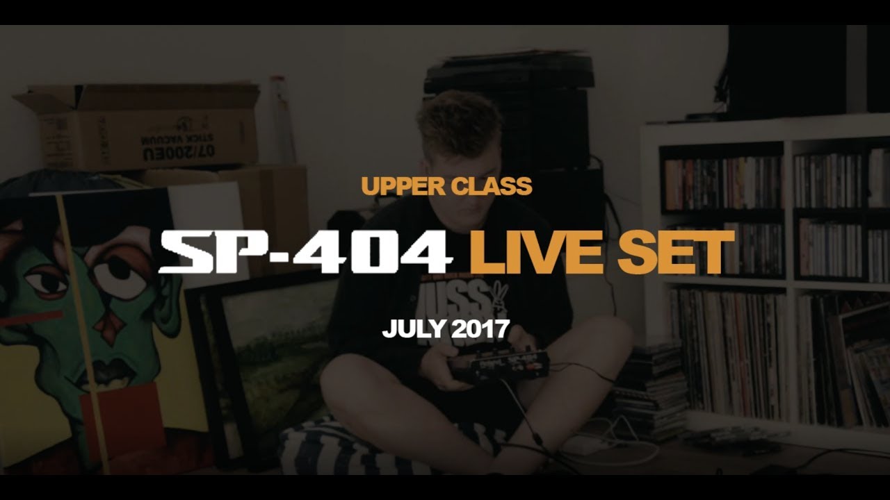 upper class // lo-fi hip hop // sp-404 set, july 2017