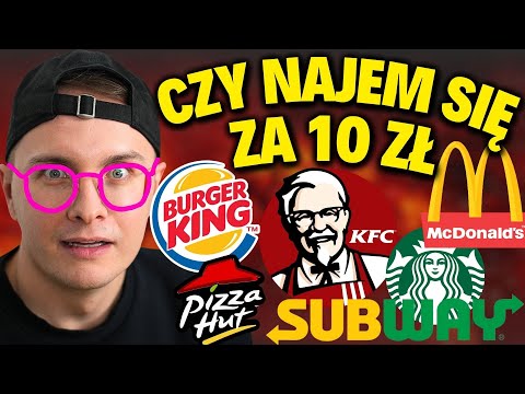 CZY NAJEM SIĘ ZA 10 ZŁ W MCDONALDS, KFC, PIZZA HUT - CO KUPIĘ ZA DYCHĘ?!